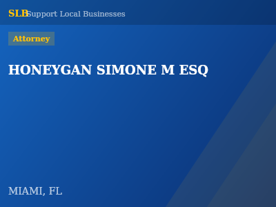 HONEYGAN SIMONE M ESQ — Attorney in MIAMI, FL