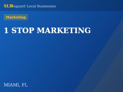 1 STOP MARKETING — Marketing in MIAMI, FL