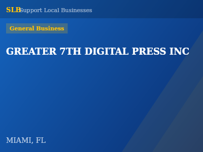 GREATER 7TH DIGITAL PRESS INC — General Business in MIAMI, FL