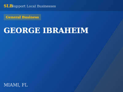 GEORGE IBRAHEIM — General Business in MIAMI, FL