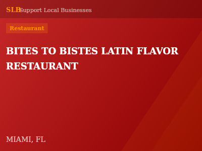 BITES TO BISTES LATIN FLAVOR RESTAURANT — Restaurant in MIAMI, FL