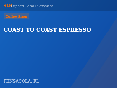 COAST TO COAST ESPRESSO — Coffee Shop in PENSACOLA, FL