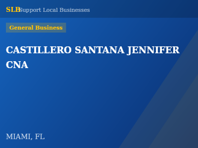 CASTILLERO SANTANA JENNIFER CNA — General Business in MIAMI, FL