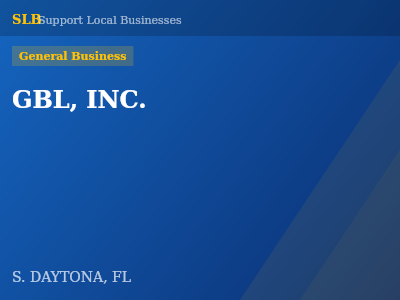 GBL, INC. — General Business in S. DAYTONA, FL