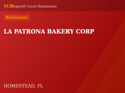 LA PATRONA BAKERY CORP — Restaurant in HOMESTEAD, FL