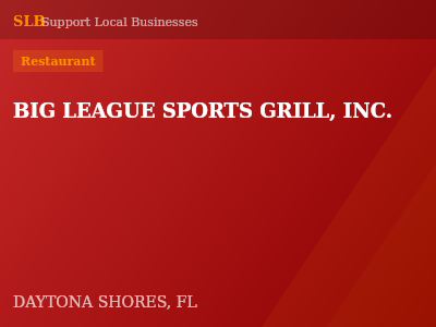 BIG LEAGUE SPORTS GRILL, INC. — Restaurant in DAYTONA SHORES, FL