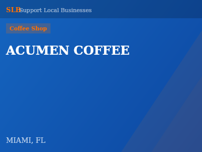 ACUMEN COFFEE — Coffee Shop in MIAMI, FL