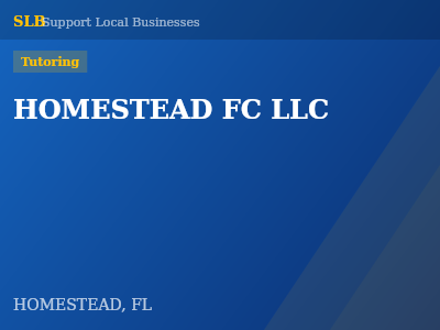 HOMESTEAD FC LLC — Tutoring in HOMESTEAD, FL