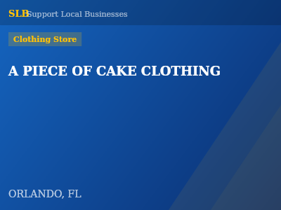 A PIECE OF CAKE CLOTHING — Clothing Store in ORLANDO, FL