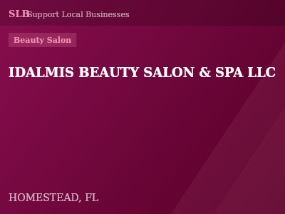 IDALMIS BEAUTY SALON & SPA LLC — Beauty Salon in HOMESTEAD, FL
