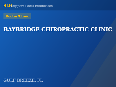 BAYBRIDGE CHIROPRACTIC CLINIC — Doctor/Clinic in GULF BREEZE, FL