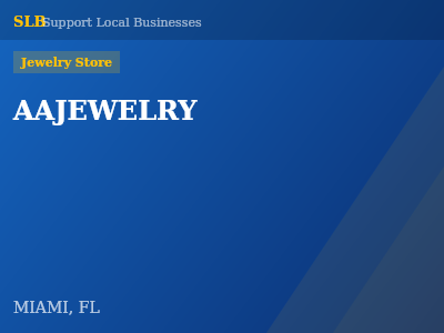 AAJEWELRY — Jewelry Store in MIAMI, FL