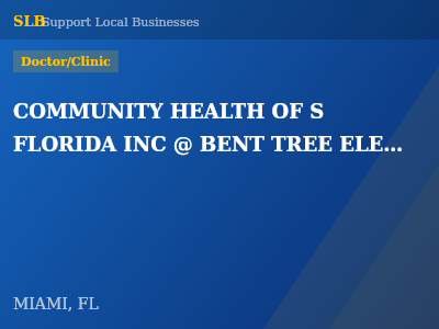 COMMUNITY HEALTH OF S FLORIDA INC @ BENT TREE ELEM SCHOOL — Doctor/Clinic in MIAMI, FL
