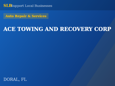 ACE TOWING AND RECOVERY CORP — Auto Repair & Services in DORAL, FL