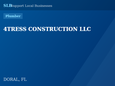4TRESS CONSTRUCTION LLC — Plumber in DORAL, FL