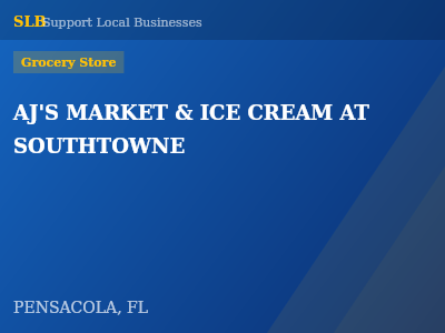 AJ'S MARKET & ICE CREAM AT SOUTHTOWNE — Grocery Store in PENSACOLA, FL
