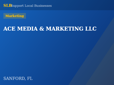 ACE MEDIA & MARKETING LLC — Marketing in SANFORD, FL