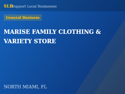 MARISE FAMILY CLOTHING & VARIETY STORE — General Business in NORTH MIAMI, FL