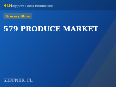 579 PRODUCE MARKET — Grocery Store in SEFFNER, FL
