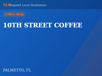 10TH STREET COFFEE — Coffee Shop in PALMETTO, FL