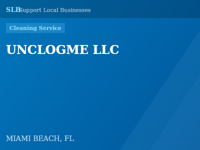 UNCLOGME LLC — Cleaning Service in MIAMI BEACH, FL