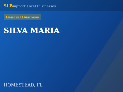 SILVA MARIA — General Business in HOMESTEAD, FL