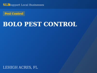 BOLO PEST CONTROL — Pest Control in LEHIGH ACRES, FL