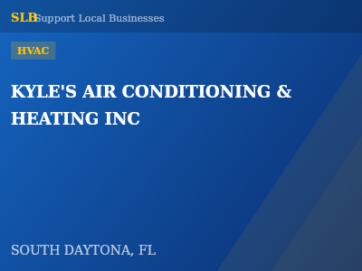 KYLE'S AIR CONDITIONING & HEATING INC — HVAC in SOUTH DAYTONA, FL