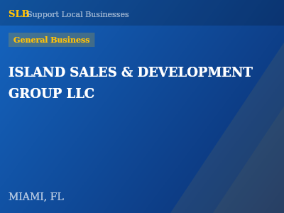 ISLAND SALES & DEVELOPMENT GROUP LLC — General Business in MIAMI, FL