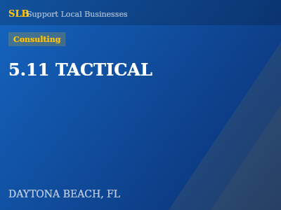 5.11 TACTICAL — Consulting in DAYTONA BEACH, FL