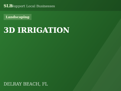 3D IRRIGATION — Landscaping in DELRAY BEACH, FL