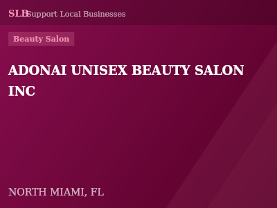 ADONAI UNISEX BEAUTY SALON INC — Beauty Salon in NORTH MIAMI, FL
