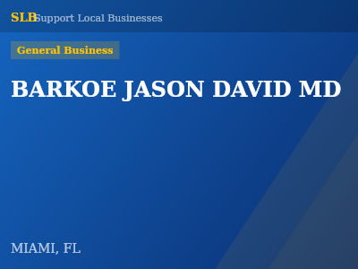 BARKOE JASON DAVID MD — General Business in MIAMI, FL