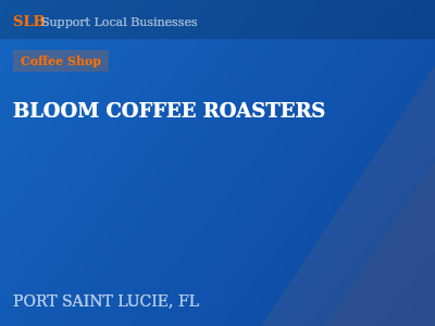 BLOOM COFFEE ROASTERS — Coffee Shop in PORT SAINT LUCIE, FL