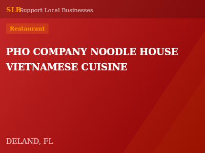 PHO COMPANY NOODLE HOUSE VIETNAMESE CUISINE — Restaurant in DELAND, FL