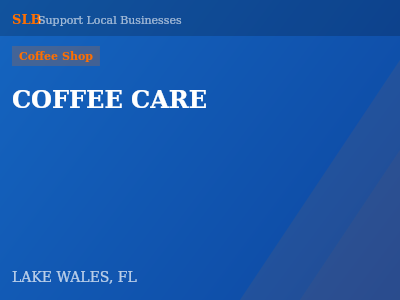 COFFEE CARE — Coffee Shop in LAKE WALES, FL