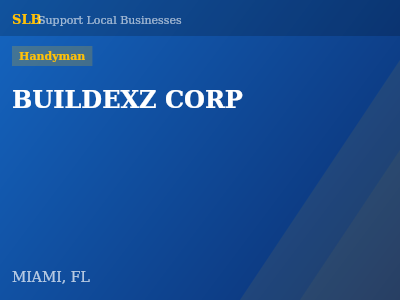 BUILDEXZ CORP — Handyman in MIAMI, FL