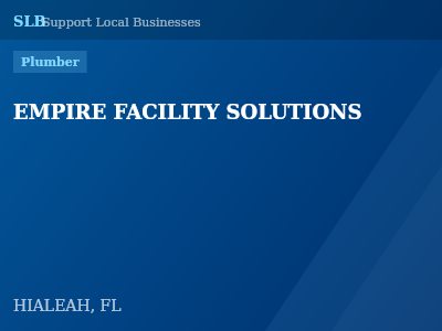 EMPIRE FACILITY SOLUTIONS — Plumber in HIALEAH, FL