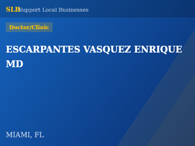 ESCARPANTES VASQUEZ ENRIQUE MD — Doctor/Clinic in MIAMI, FL