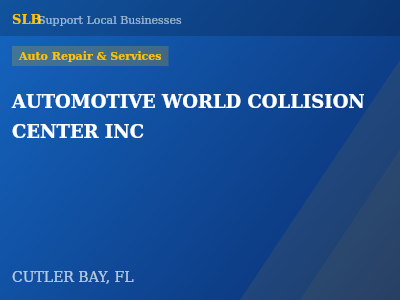 AUTOMOTIVE WORLD COLLISION CENTER INC — Auto Repair & Services in CUTLER BAY, FL