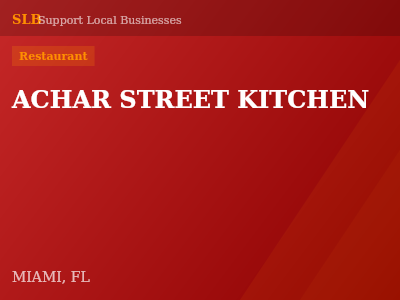 ACHAR STREET KITCHEN — Restaurant in MIAMI, FL