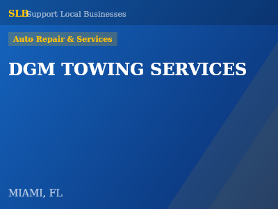 DGM TOWING SERVICES — Auto Repair & Services in MIAMI, FL