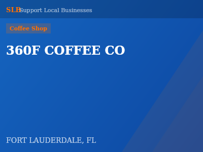 360F COFFEE CO — Coffee Shop in FORT LAUDERDALE, FL