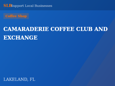 CAMARADERIE COFFEE CLUB AND EXCHANGE — Coffee Shop in LAKELAND, FL