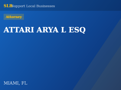 ATTARI ARYA L ESQ — Attorney in MIAMI, FL