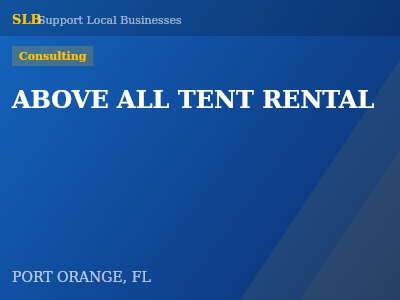 ABOVE ALL TENT RENTAL — Consulting in PORT ORANGE, FL