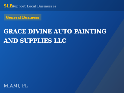 GRACE DIVINE AUTO PAINTING AND SUPPLIES LLC — General Business in MIAMI, FL