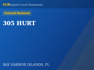 305 HURT — General Business in BAY HARBOR ISLANDS, FL