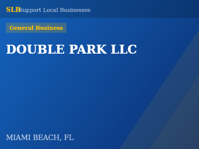 DOUBLE PARK LLC — General Business in MIAMI BEACH, FL