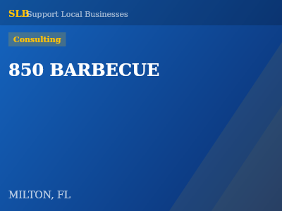 850 BARBECUE — Consulting in MILTON, FL